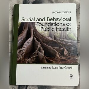 Social and Behavioral Foundations of Public Health. Jeannine Coreil. Second Ed